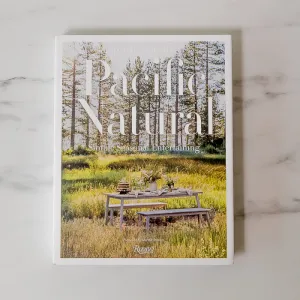 "Pacific Natural: Simple Seasonal Entertaining" by Jenni Kayne